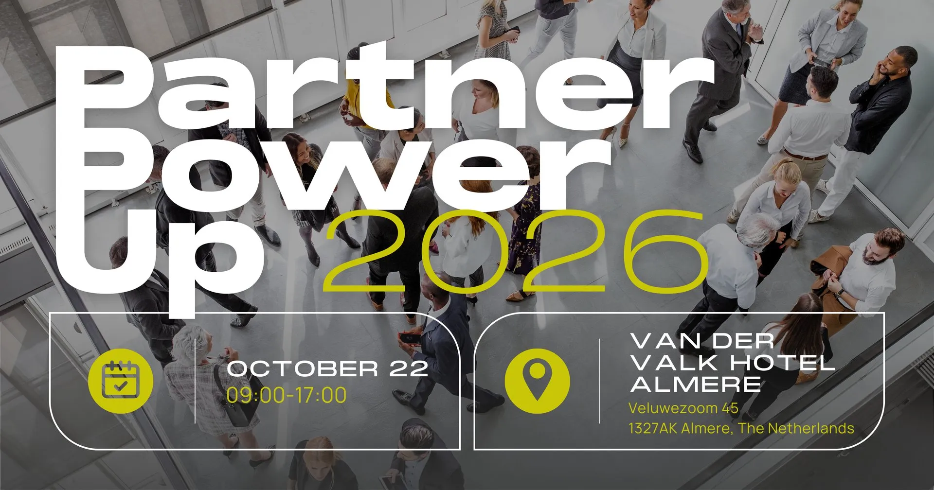 Partner Power-Up 2026, October 22, Van der Valk Hotel Almere